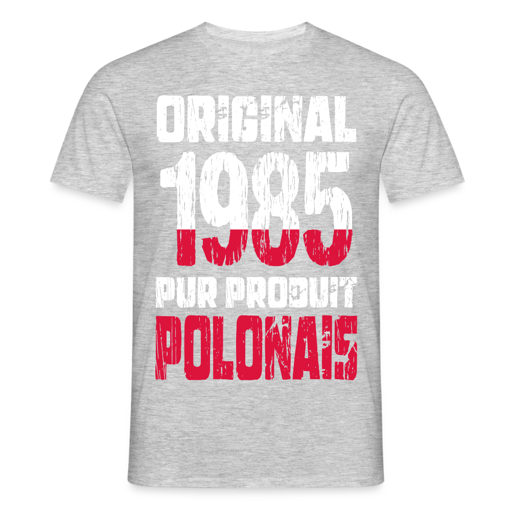 T-shirt Homme - Anniversaire 40 Ans - Original 1985 - Pur produit Polonais - gris chiné