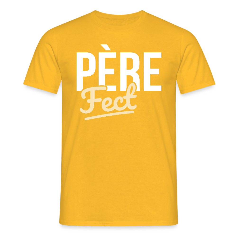 T-shirt Homme - Cadeau Papa - Père Fect - jaune