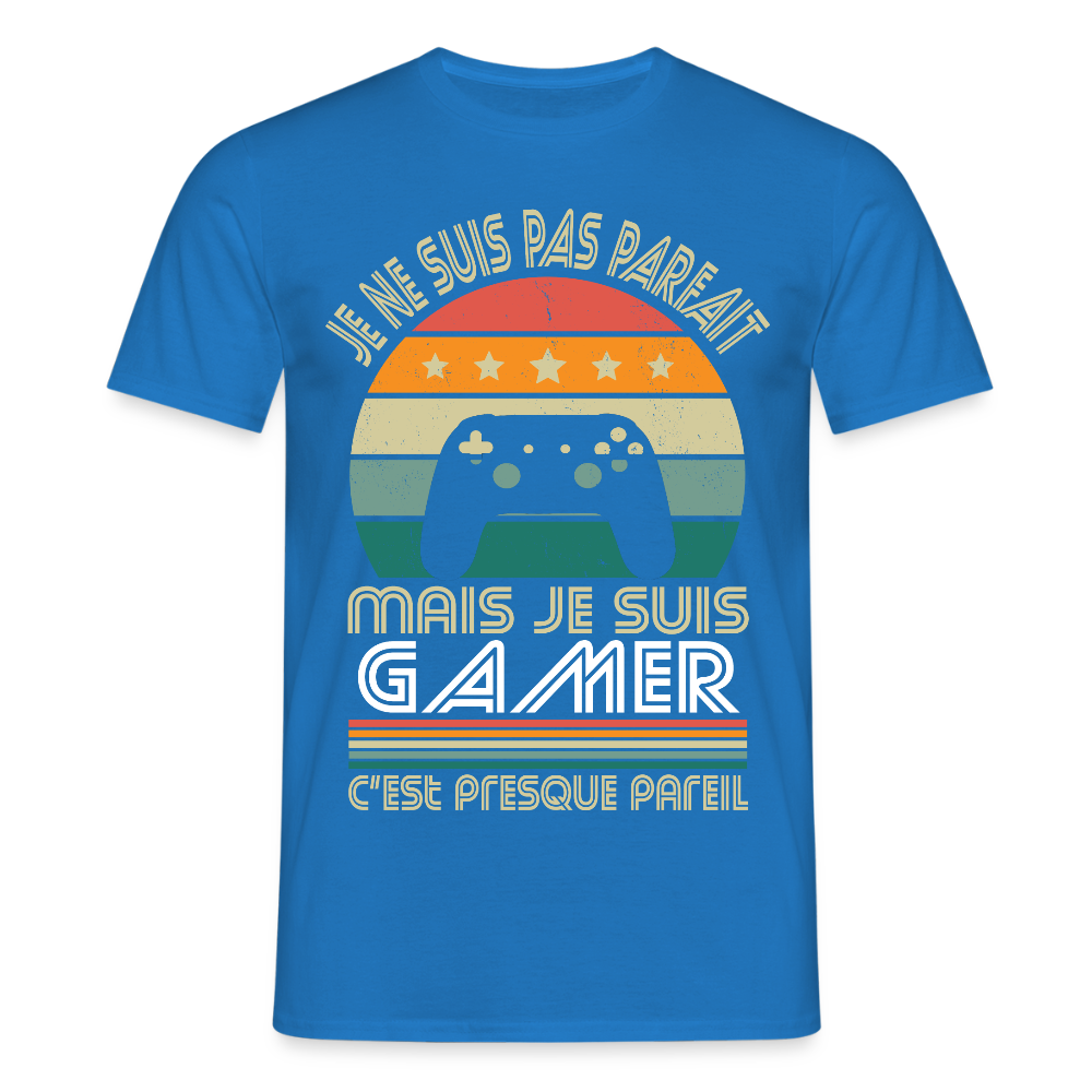 T-shirt Homme - Je ne suis pas parfait mais je suis Gamer - bleu royal