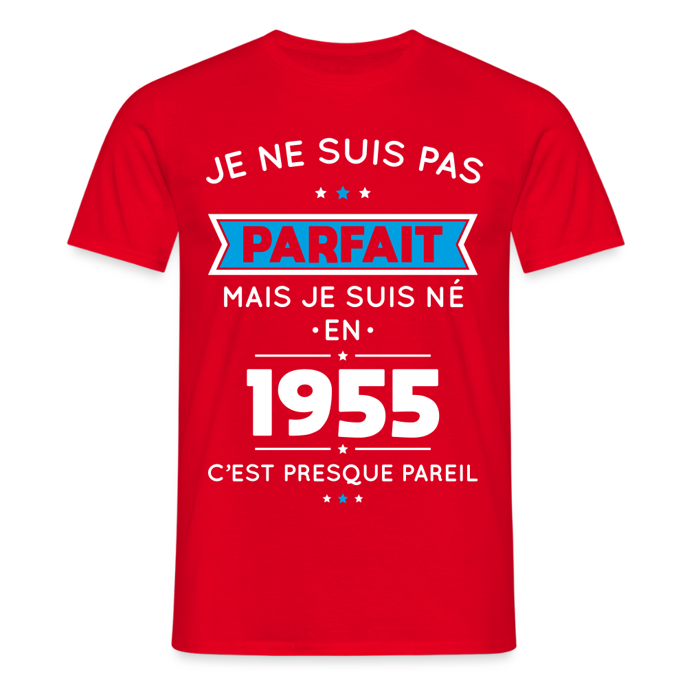 T-shirt Homme - Anniversaire 70 Ans - Pas parfait mais né en 1955 - rouge