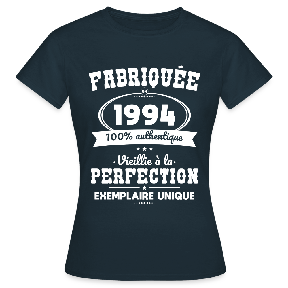 T-shirt Femme - Anniversaire 31 Ans - Fabriquée en 1994 - marine