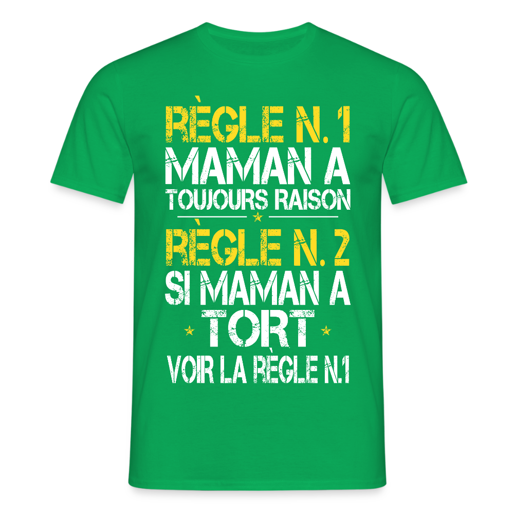 T-shirt Homme - Maman a toujours raison - vert