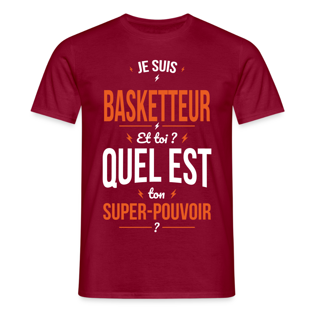 T-shirt Homme - Je suis basketteur - Super-pouvoir - rouge brique