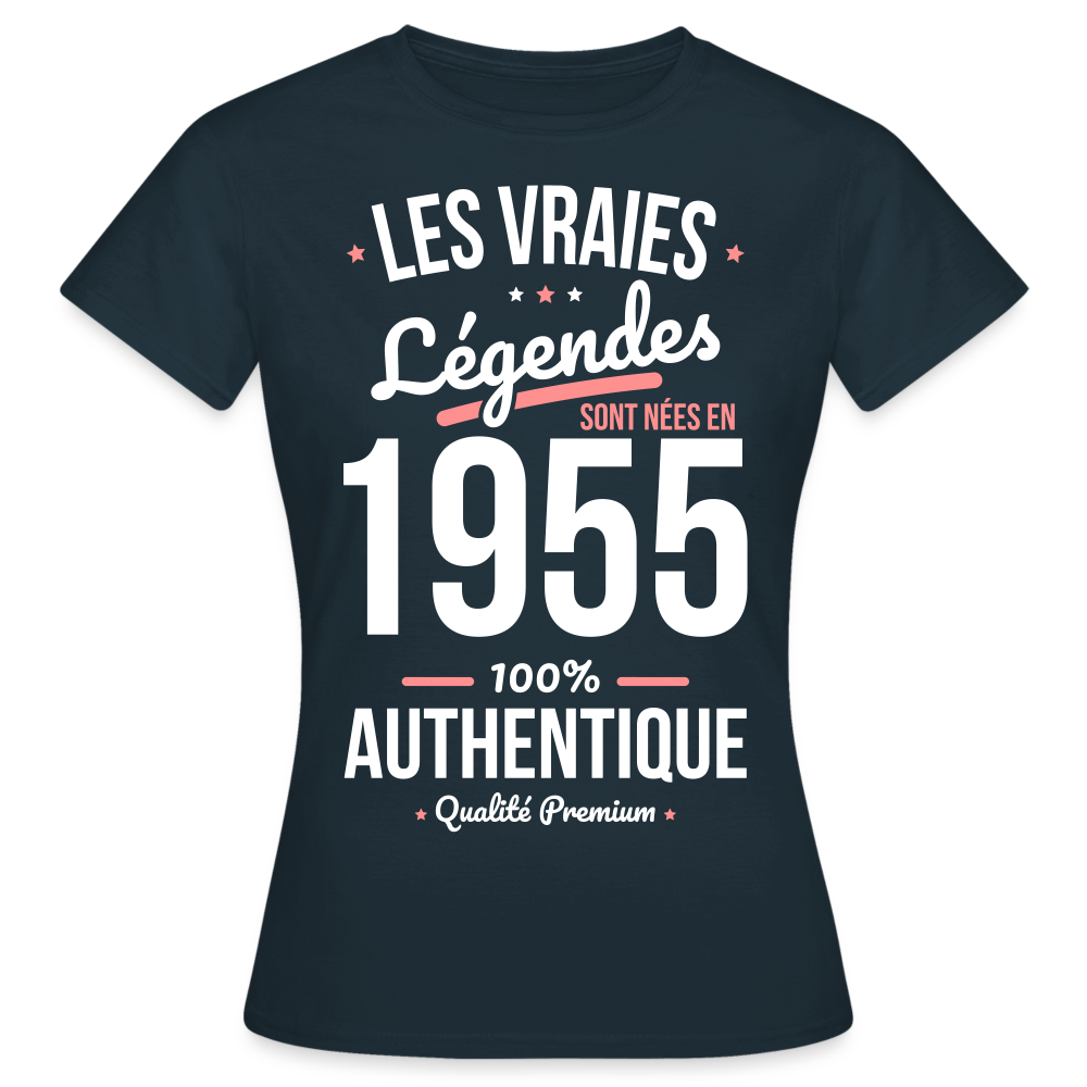 T-shirt Femme - Anniversaire 70 Ans - Les vraies Légendes sont nées en 1955 - marine