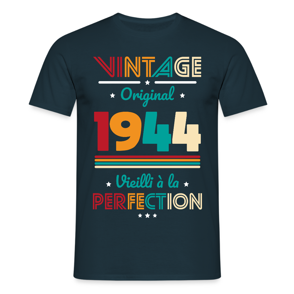 T-shirt Homme - Anniversaire 81 Ans - Vintage Original 1944 - marine
