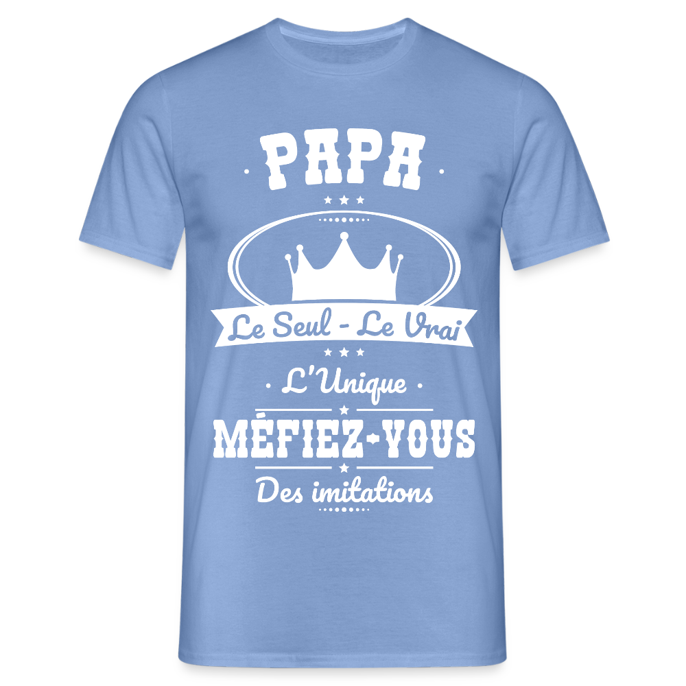 T-shirt Homme - Papa - Le Seul - Le Vrai - L'Unique - carolina blue