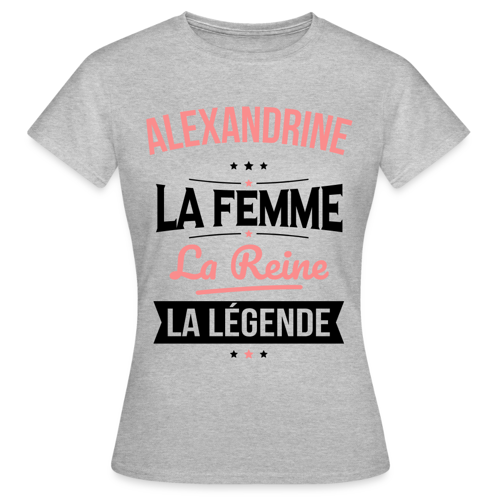 T-shirt Femme - Alexandrine - la Femme - la Reine - la Légende - gris chiné