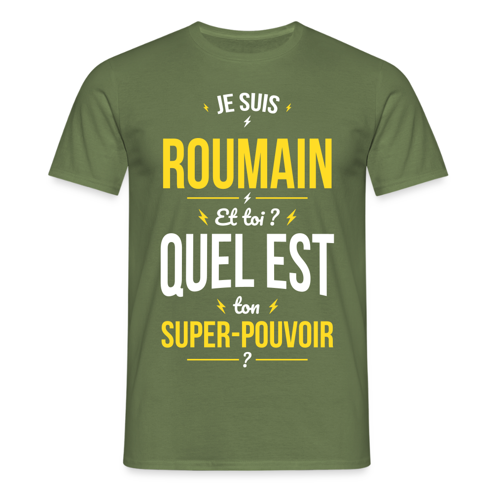 T-shirt Homme - Je suis Roumain - Super-pouvoir - vert militaire