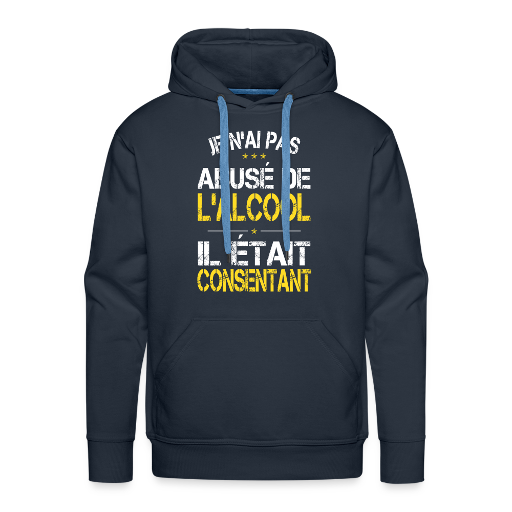 Sweat à capuche Premium Homme - Je n'ai pas abusé de l'alcool - marine