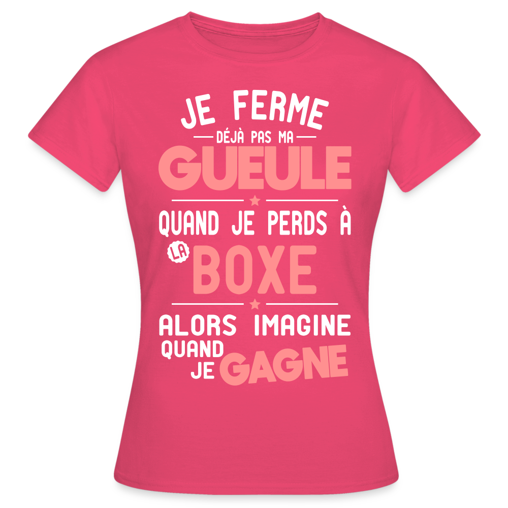 T-shirt Femme - Je ferme pas ma gueule quand je perds à la boxe - rose azalée