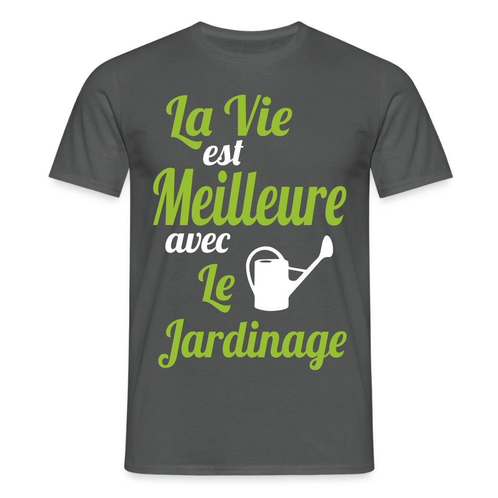 T-shirt Homme - La vie est meilleure avec le jardinage - charbon
