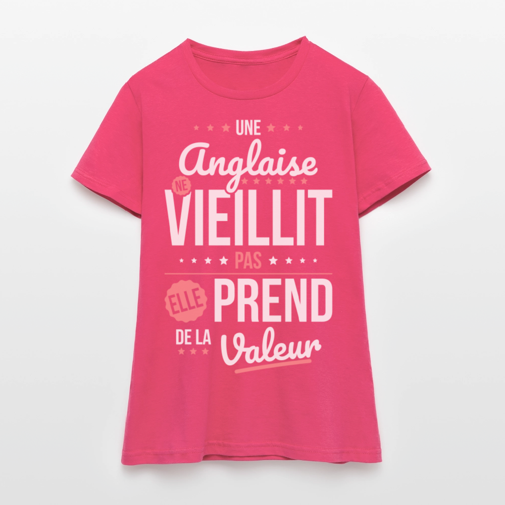 T-shirt Femme - Une Anglaise ne vieillit pas - rose azalée