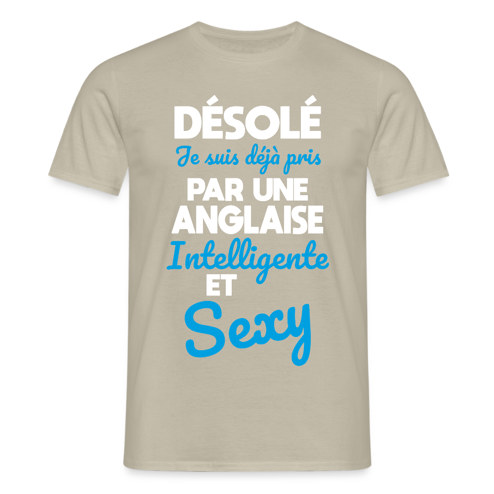 T-shirt Homme - Je suis déjà pris par une Anglaise intelligente et sexy - beige sable
