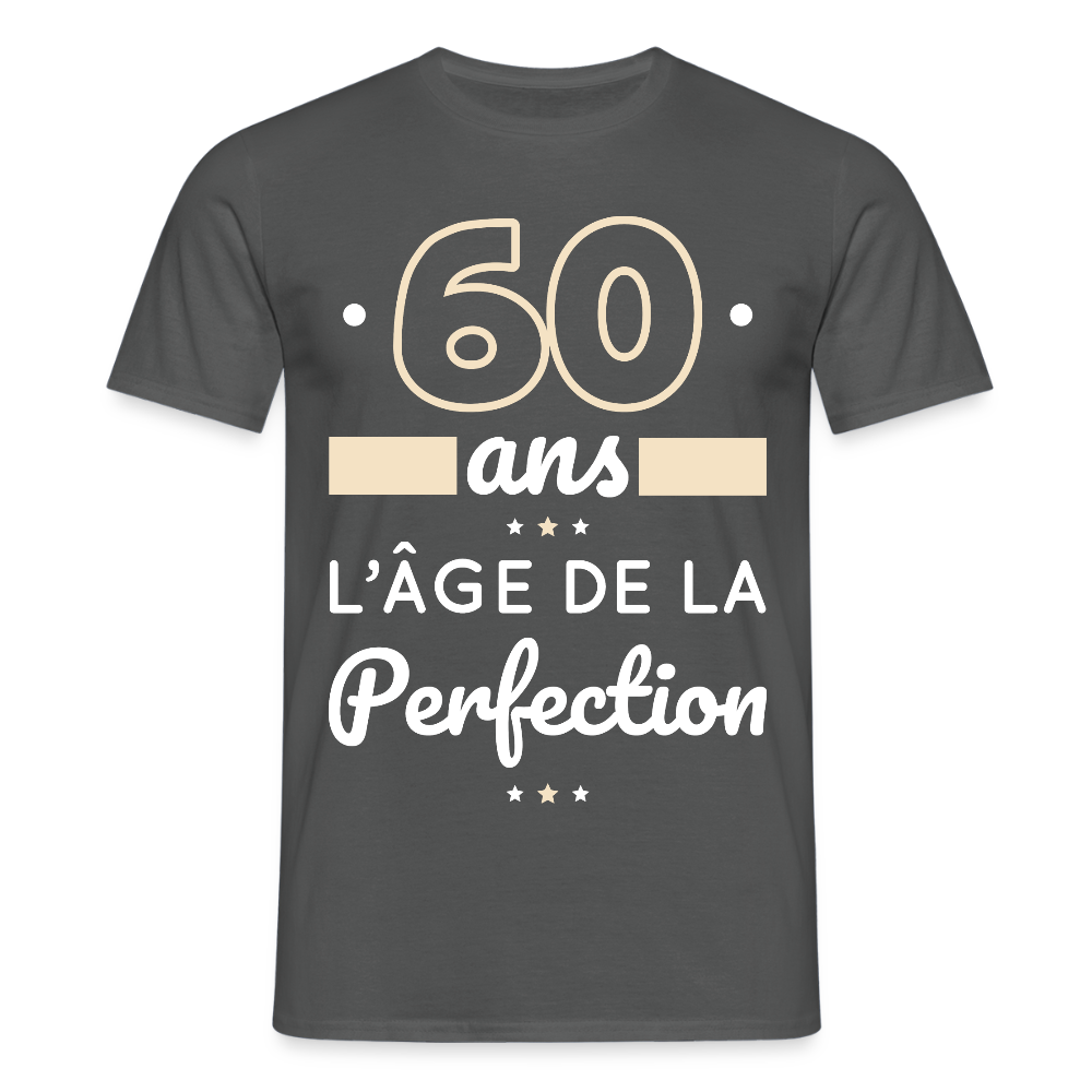 T-shirt Homme - 60 ans l'âge de la perfection - charbon