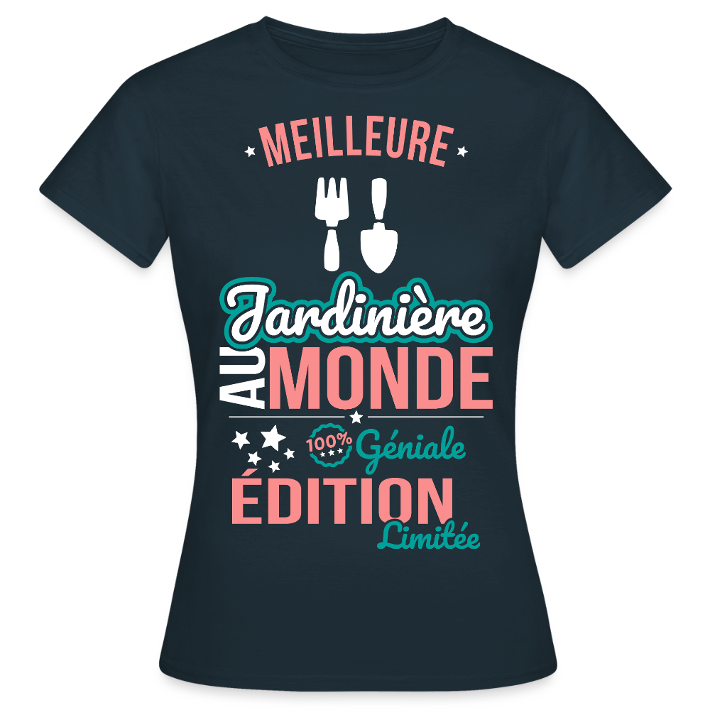 T-shirt Femme - Meilleure Jardinière au monde 100% géniale - marine