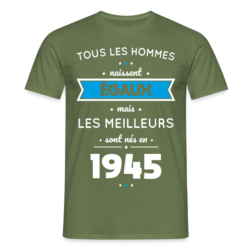 T-shirt Homme - Anniversaire 80 Ans - Les meilleurs sont nés en 1945 - vert militaire
