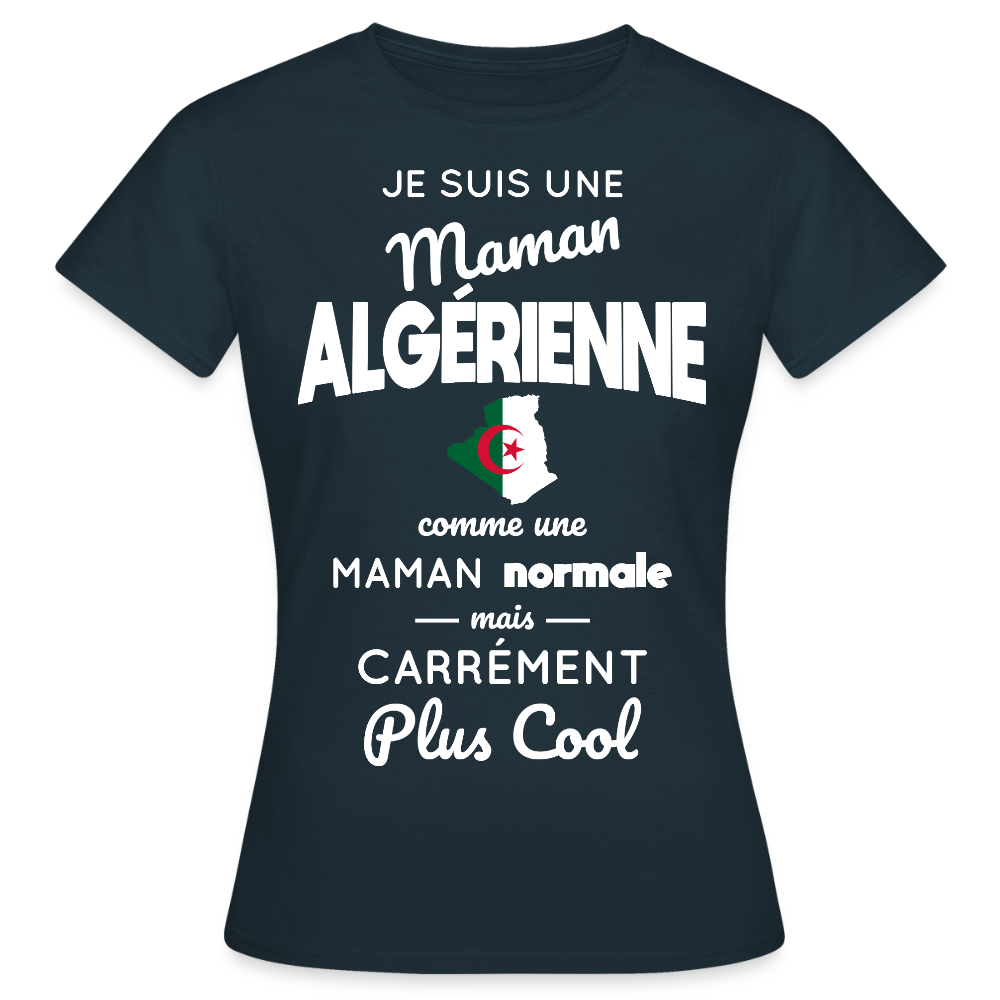 T-shirt Femme - Maman Algérienne plus cool - marine
