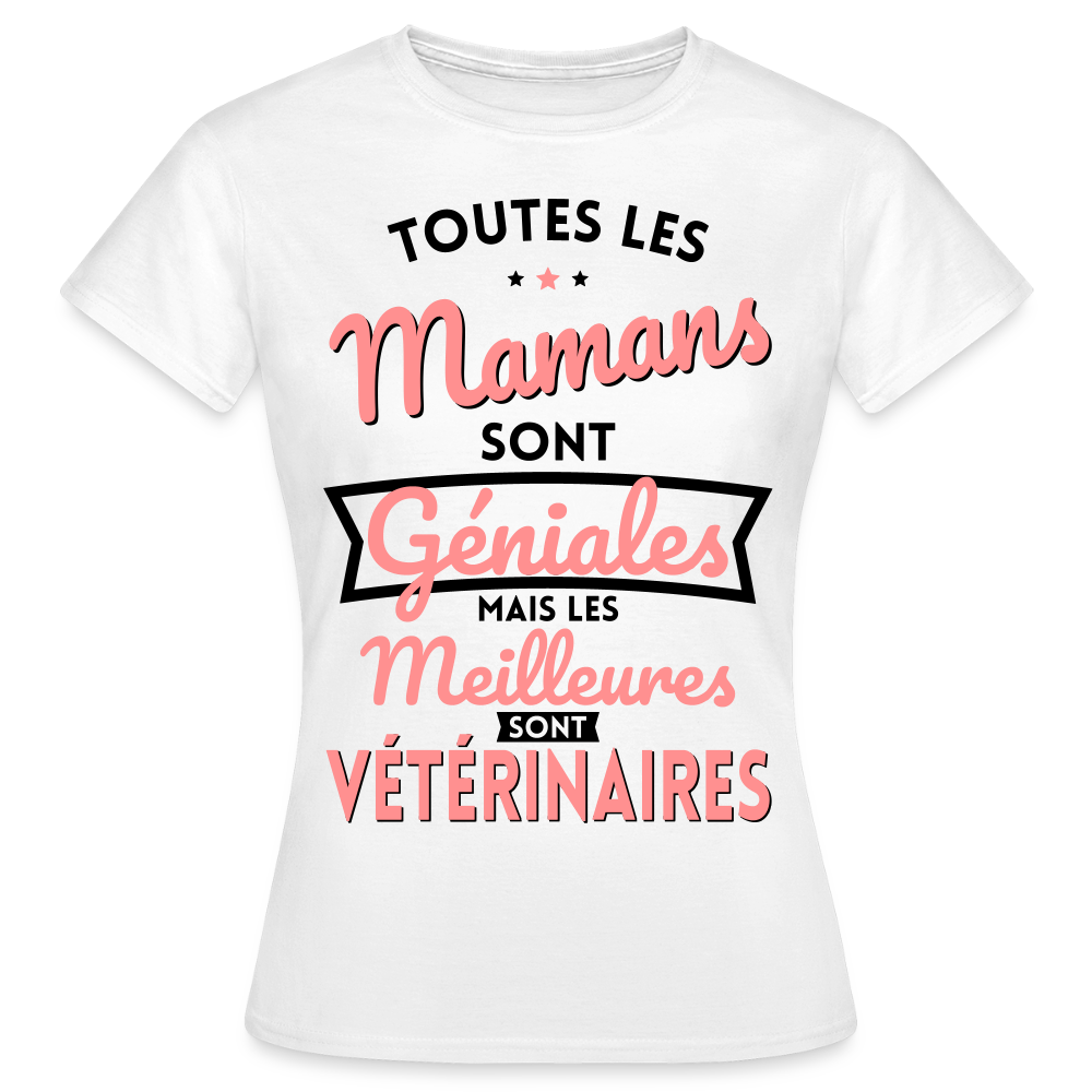 T-shirt Femme - Mamans géniales - Les meilleures sont vétérinaires. - blanc