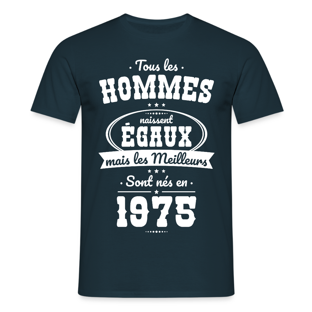 T-shirt Homme - Anniversaire 50 Ans - Les meilleurs sont nés en 1975 - marine
