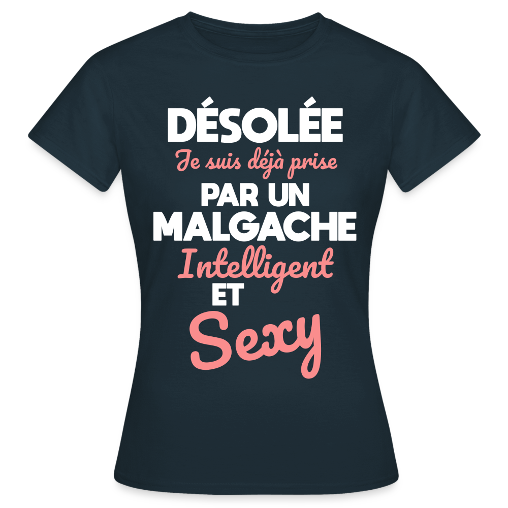 T-shirt Femme - Je suis déjà prise par un Malgache intelligent et sexy - marine