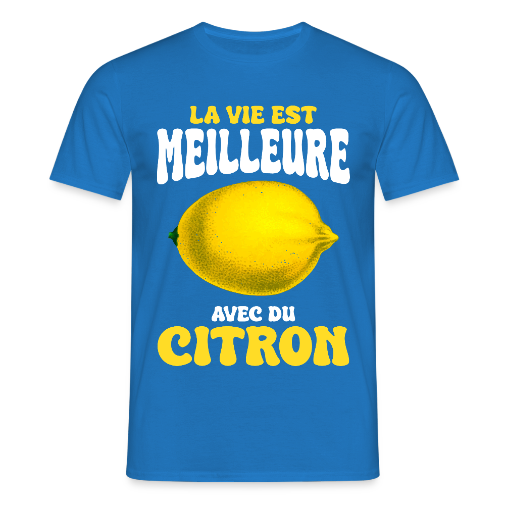 T-shirt Homme - La vie est meilleure avec du citron - bleu royal