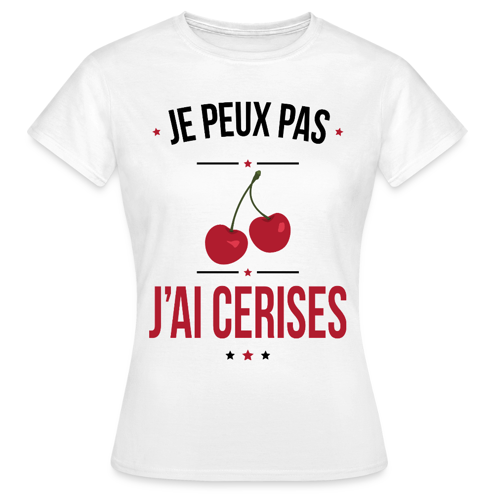 T-shirt Femme - Je peux pas j'ai cerises - blanc