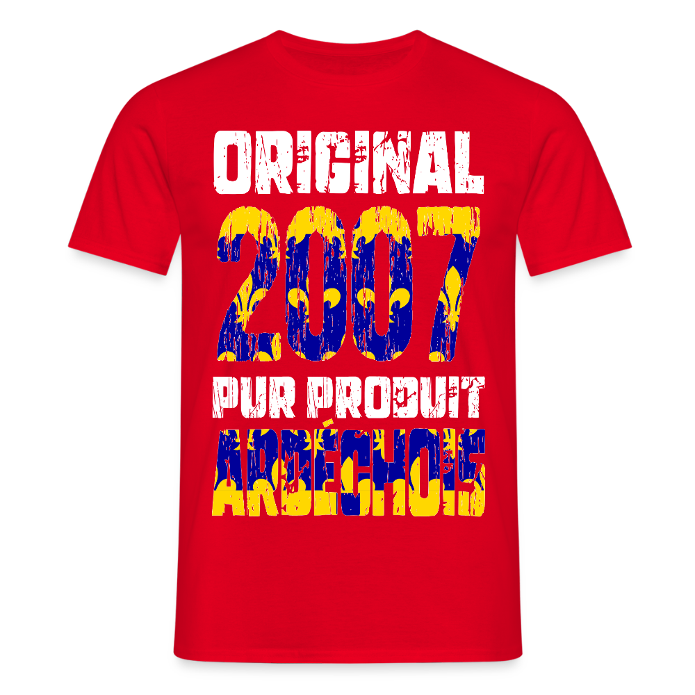 T-shirt Homme - Anniversaire 18 Ans - Original 2007 - Pur produit Ardéchois - rouge