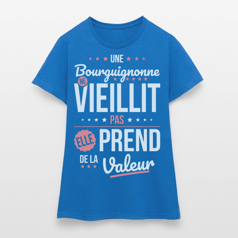T-shirt Femme - Une Bourguignonne ne vieillit pas - bleu royal