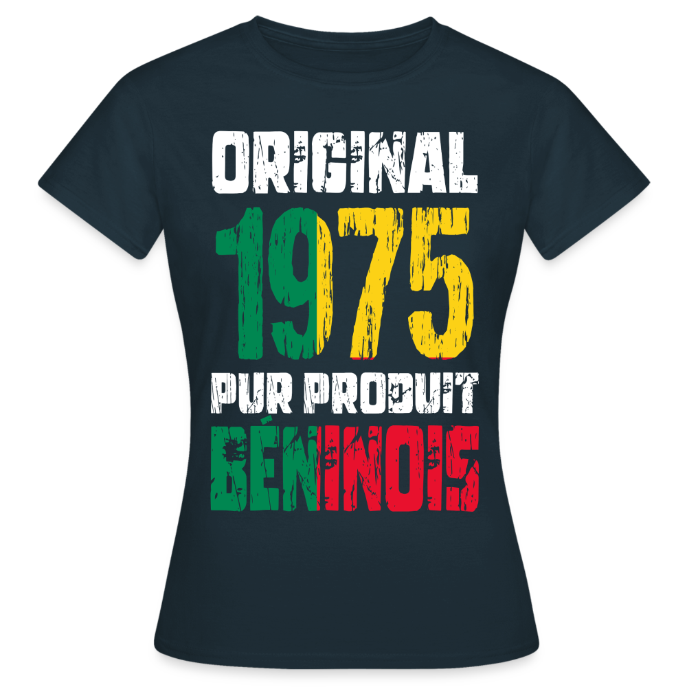 T-shirt Femme - Anniversaire 50 Ans - Original 1975 - Pur produit Béninois - marine