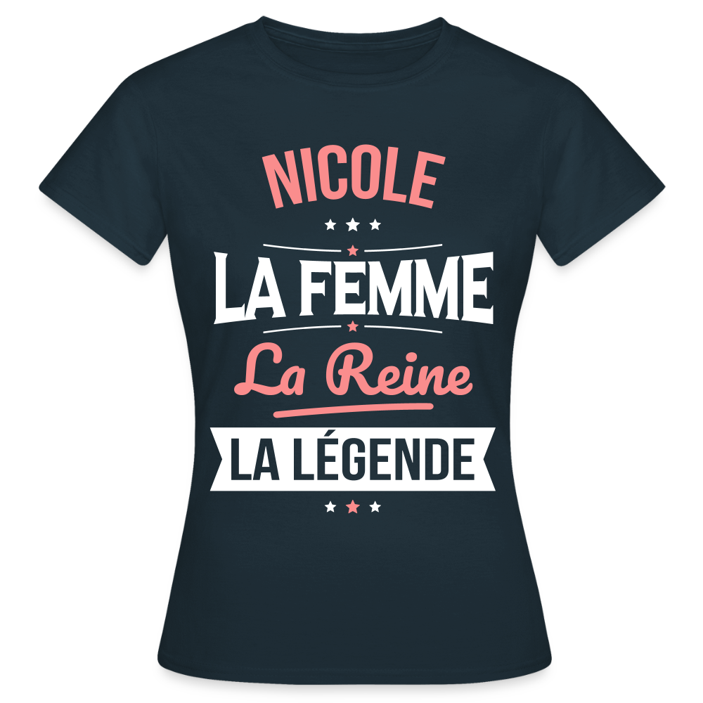 T-shirt Femme - Nicole - la Femme - la Reine - la Légende - marine