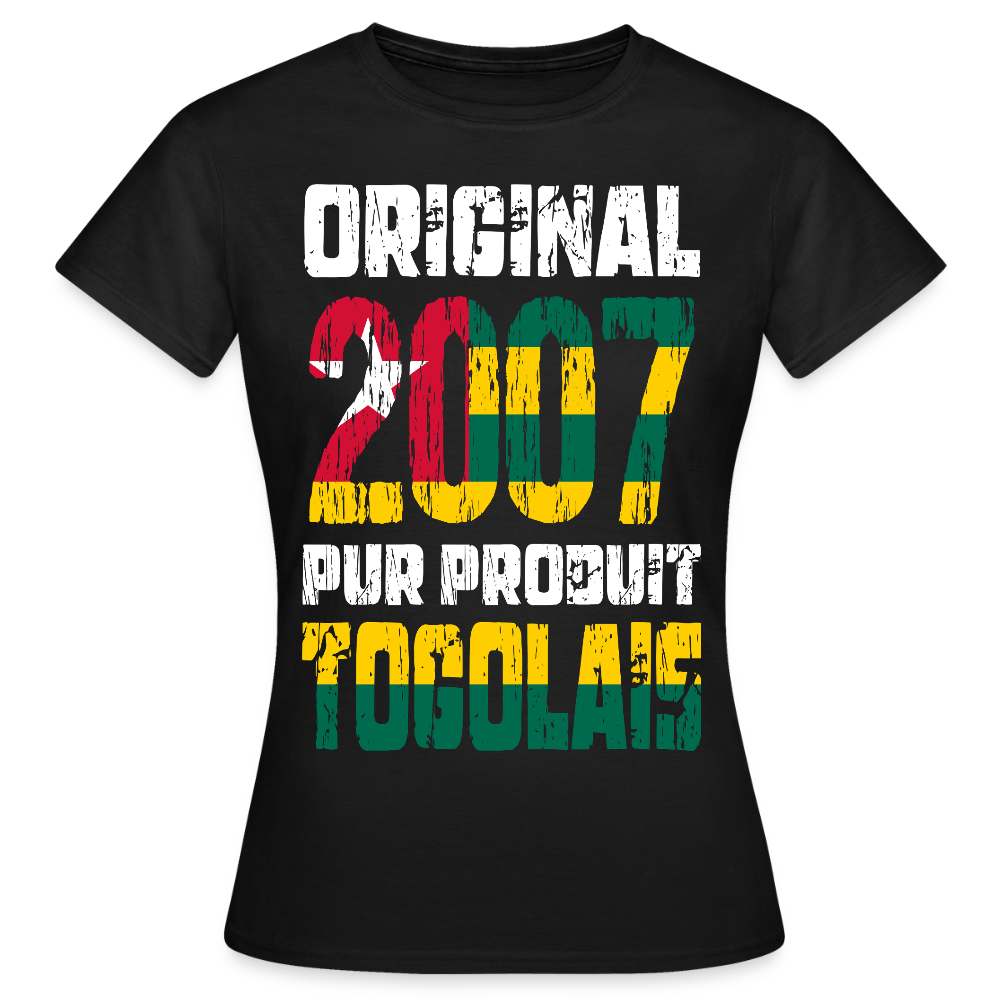 T-shirt Femme - Anniversaire 18 Ans - Original 2007 - Pur produit Togolais - noir