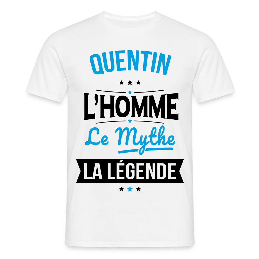 T-shirt Homme - Quentin - l'Homme - le Mythe - la Légende - blanc