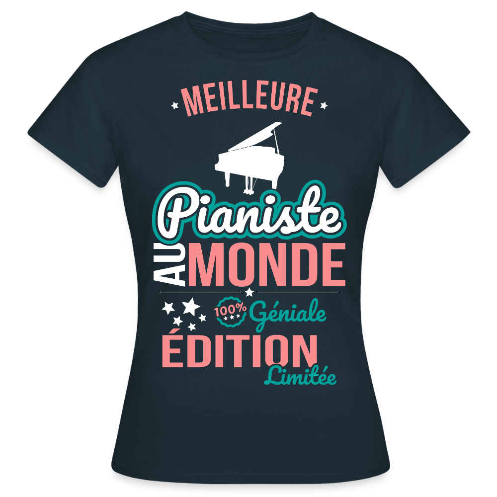 T-shirt Femme - Meilleure Pianiste au monde - 100% géniale - marine