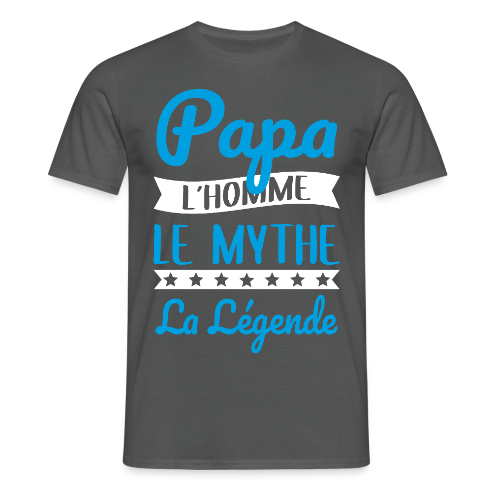T-shirt Homme - Papa L'Homme le Mythe la Légende - charbon