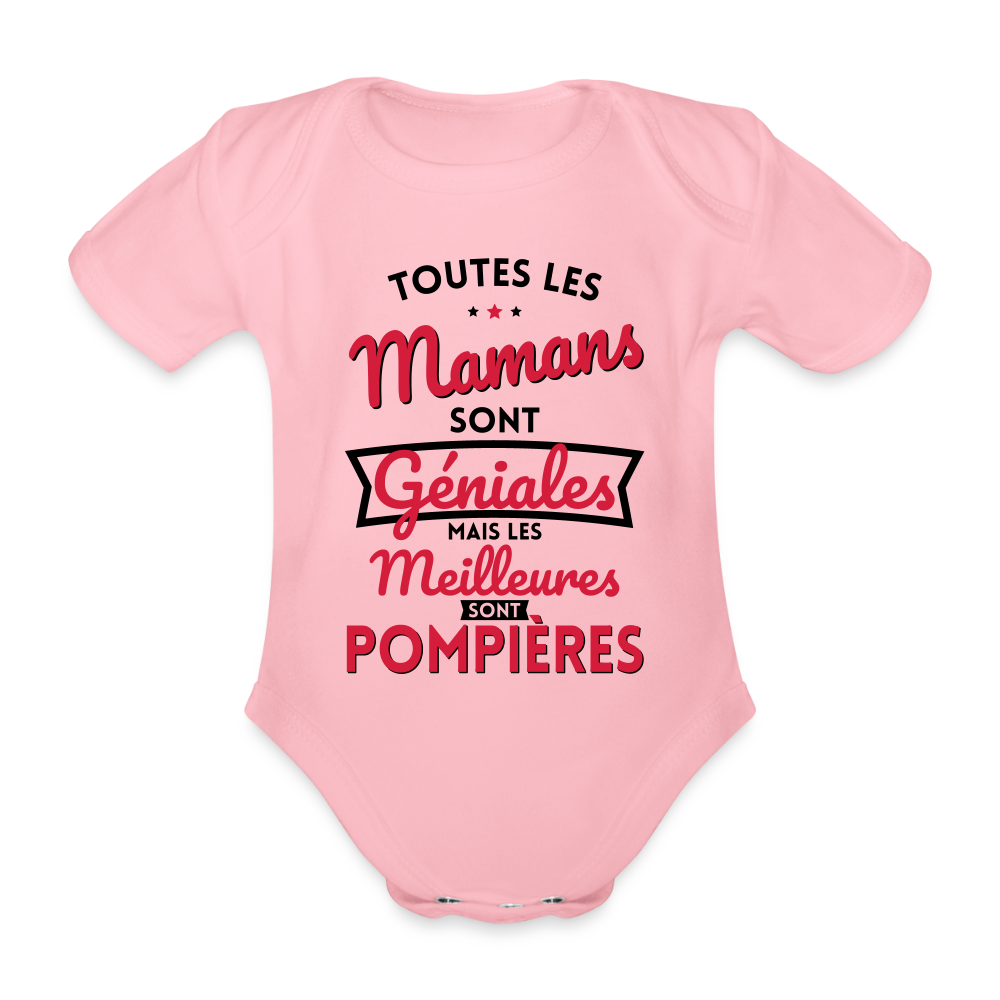 Body Bébé bio manches courtes - Mamans géniales - Les meilleures sont pompières - rose clair