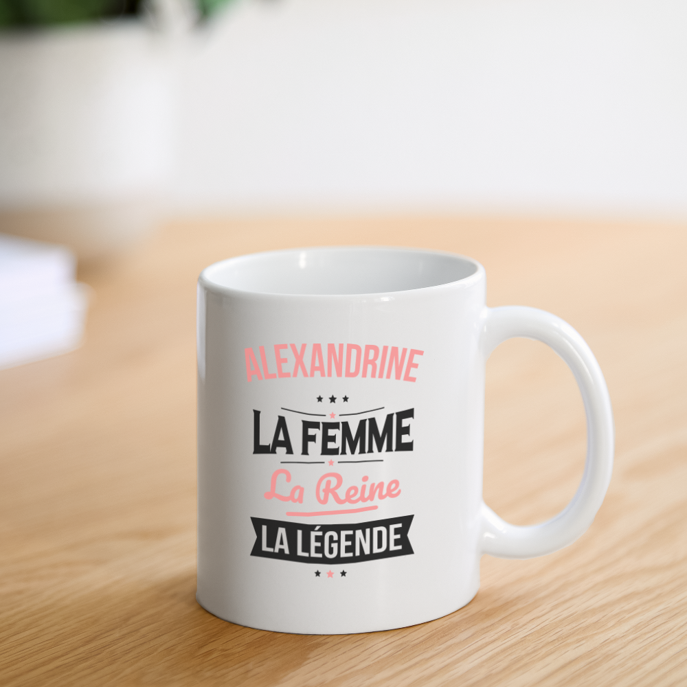 Mug blanc - Alexandrine - la Femme - la Reine - la Légende - blanc
