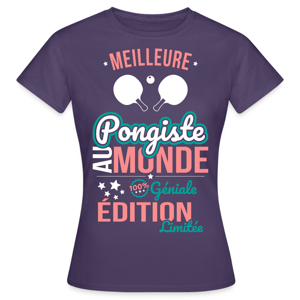 T-shirt Femme - Meilleure Pongiste au monde - 100% géniale - violet foncé