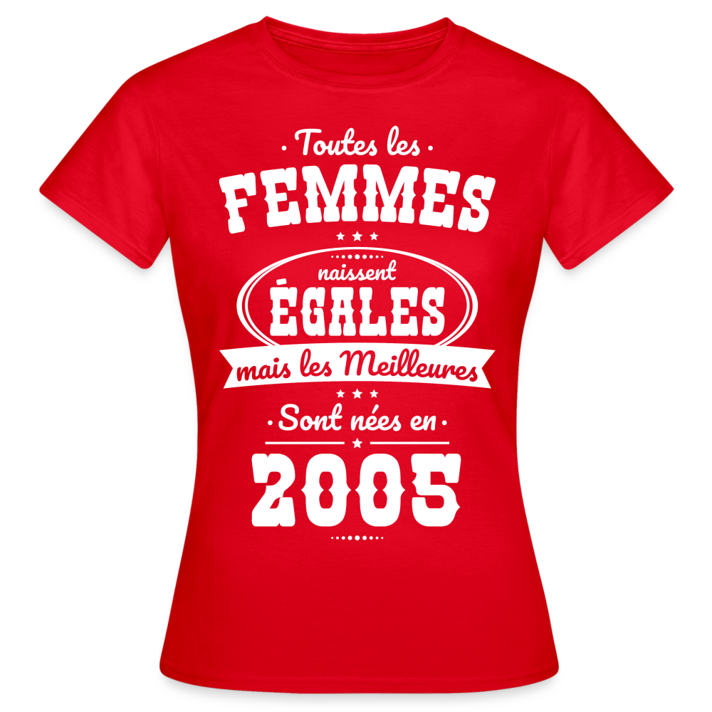 T-shirt Femme - Anniversaire 20 Ans - Les meilleures sont nées en 2005 - rouge