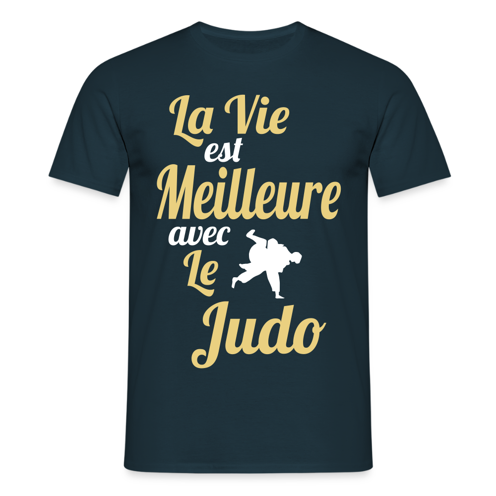 T-shirt Homme - La vie est meilleure avec le Judo - marine