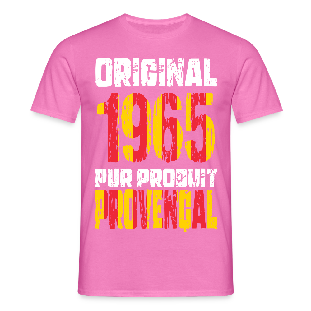 T-shirt Homme - Anniversaire 60 Ans - Original 1965 - Pur produit Provençal - rose