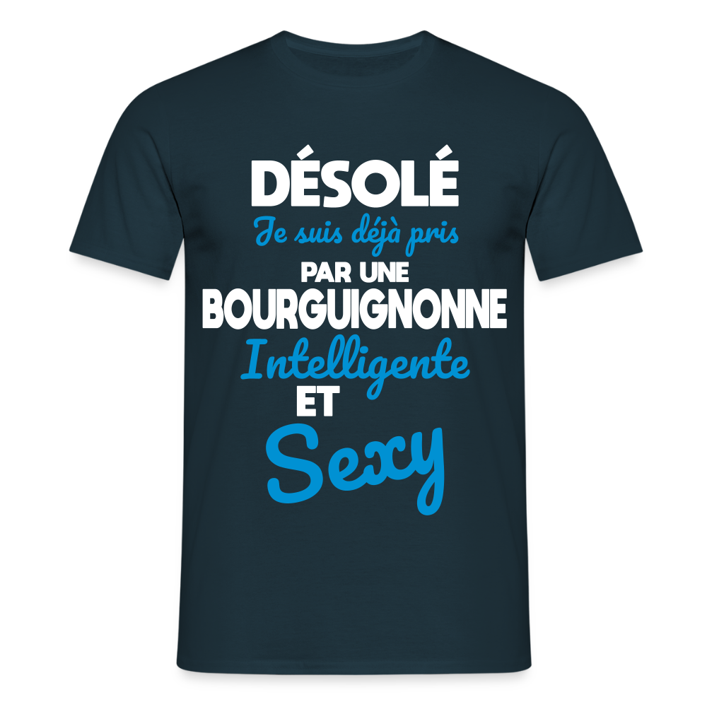 T-shirt Homme - Je suis déjà pris par une Bourguignonne intelligente et sexy - marine