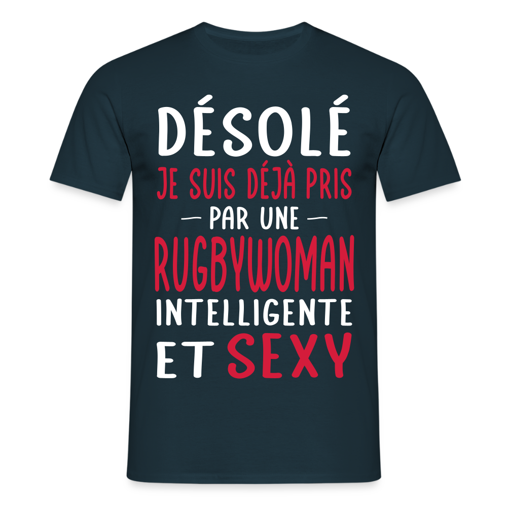 T-shirt Homme - Je suis pris par une rugbywoman intelligente et sexy - marine
