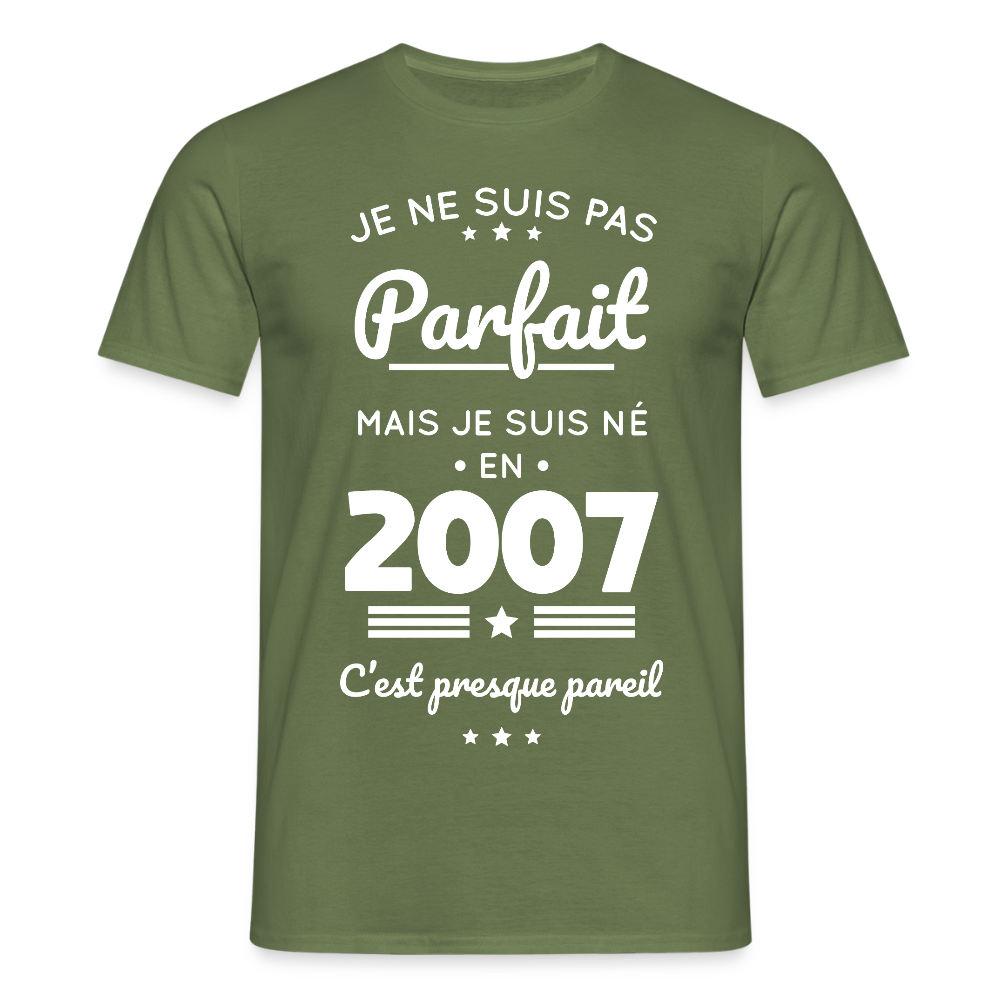 T-shirt Homme - Anniversaire 18 Ans - Pas parfait mais né en 2007 - vert militaire