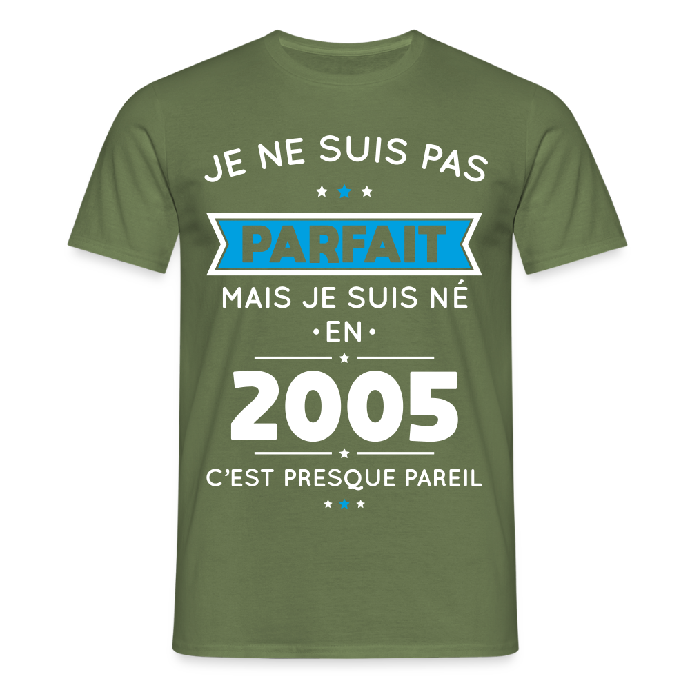 T-shirt Homme - Anniversaire 20 Ans - Pas parfait mais né en 2005 - vert militaire