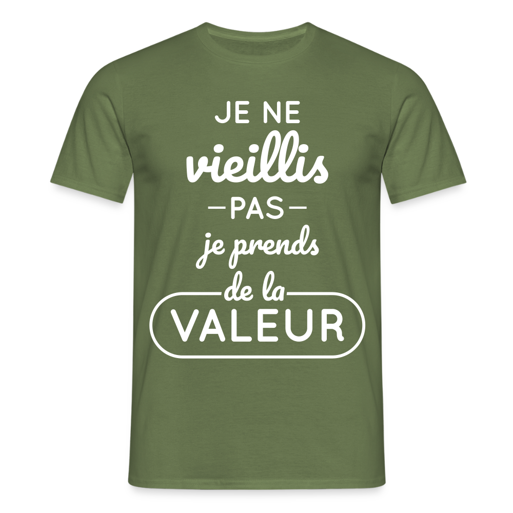 T-shirt Homme - Anniversaire - Je Ne Vieillis Pas Je Prends De La Valeur - vert militaire
