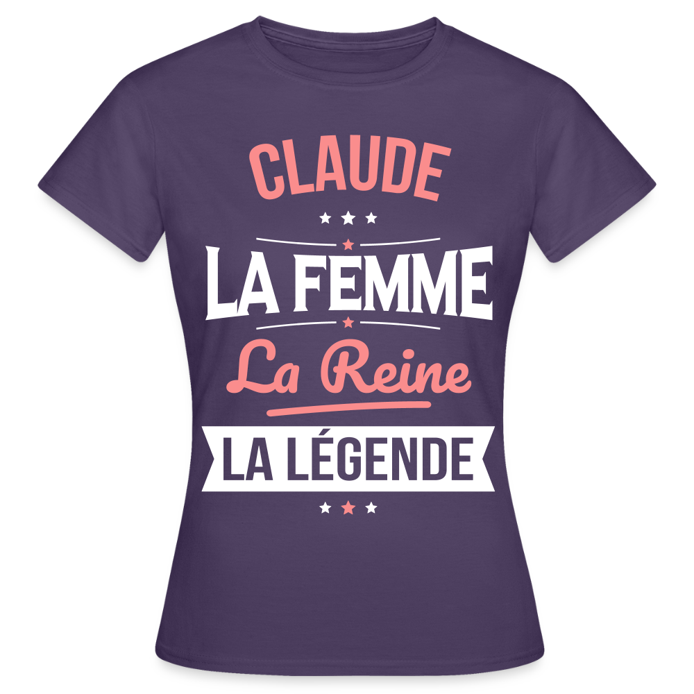 T-shirt Femme - Claude - la Femme - la Reine - la Légende - violet foncé