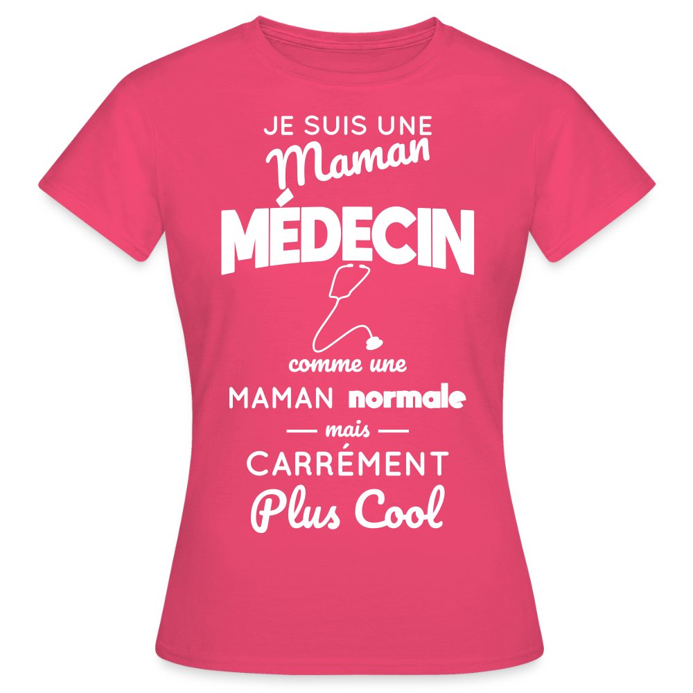 T-shirt Femme - Maman médecin plus cool - rose azalée