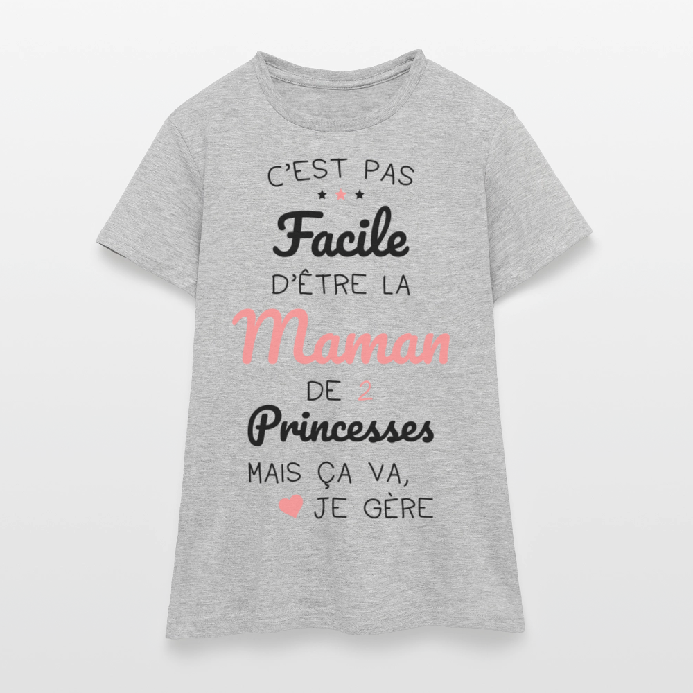 T-shirt Femme - Pas facile d'être la maman de 2 princesses - gris chiné
