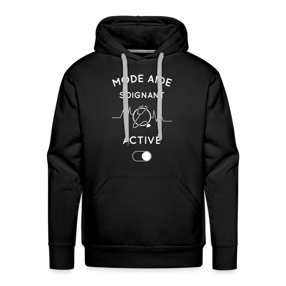 Sweat à capuche Premium Homme - Mode aide-soignant activé - noir