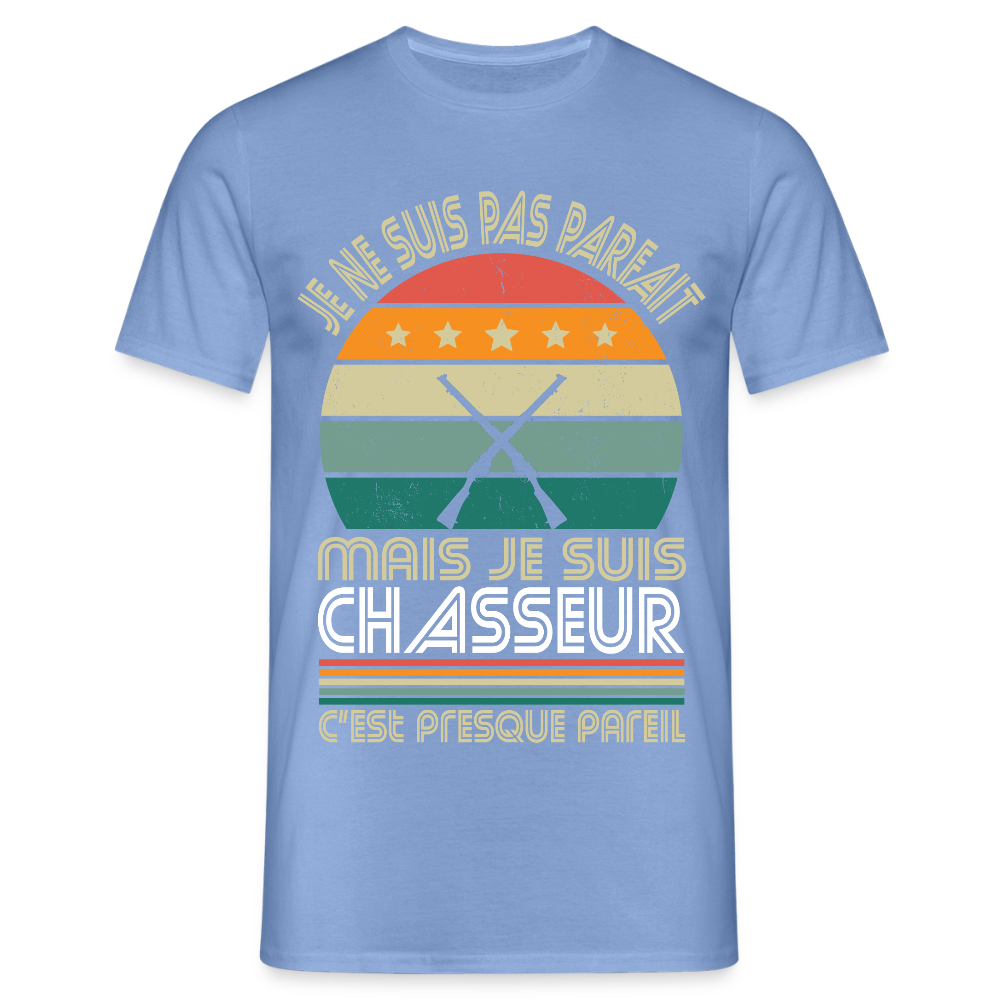 T-shirt Homme - Je ne suis pas parfait mais je suis Chasseur - carolina blue